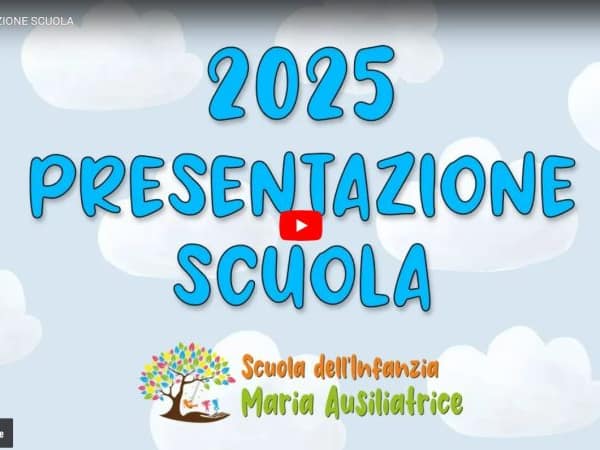 Viedo presentazione scuola Maria Ausilistrice